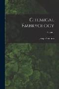 Chemical Embryology, Volume 1