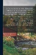 A Catalogue of the Names of the Early Puritan Settlers of the Colony of Connecticut, With the Time of Their Arrival in the Country and Colony, Their S