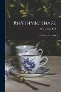 Rhythmic Shape, a Text-book of Design