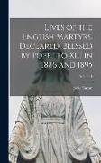 Lives of the English Martyrs, Declared, Blessed by Pope Leo XIII in 1886 and 1895, Volume 1