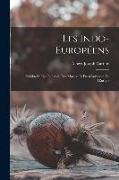 Les Indo-Européens, préhistoire des langues, des moeurs et des croyances de l'Europe