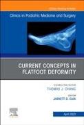 Current Concepts in Flatfoot Deformity , An Issue of Clinics in Podiatric Medicine and Surgery