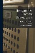 History of Brown University: With Illustrative Documents