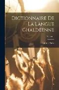Dictionnaire de la langue Chaldêenne, Volume 1