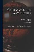 Cathay and the way Thither: Being a Collection of Medieval Notices of China Volume, Volume 4