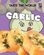 Taste the World! Garlic