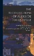 The Recollections Of Alexis De Tocqueville