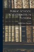 Public School Indebtedness in Florida