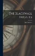 The Blackwall Frigates