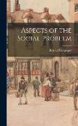 Aspects of the Social Problem