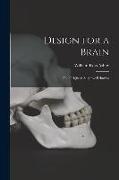 Design for a Brain, the Origin of Adaptive Behavior