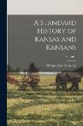 A Standard History of Kansas and Kansans, Volume 1