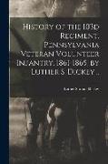 History of the 103d Regiment, Pennsylvania Veteran Volunteer Infantry, 1861-1865, by Luther S. Dickey