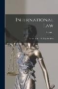 International Law, Volume 1