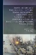 Hart's History and Directory of the Three Towns, Brownsville, Bridgeport, West Brownsville ... Also Abridged History of Fayette County & Western Penns