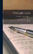 Vocabulum, or, The Rogue's Lexicon. Comp. From the Most Authentic Sources