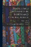 Travels and Discoveries in North and Central Africa: Timbúktu, Sókoto, and the Basins of the Niger and Bénuwé