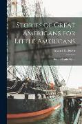 Stories of Great Americans for Little Americans, Second Reader Grade