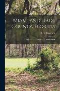 Miami and Dade County, Florida, its Settlement, Progress and Achievement