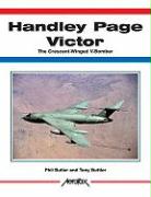 Handley Page Victor: The Crescent-Winged V-Bomber