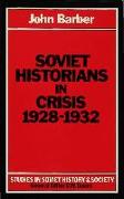 Soviet Historians in Crisis, 1928-1932