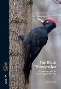 The Black Woodpecker : a monograph on Dryocopus martius