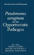 Pseudomonas Aeruginosa as an Opportunistic Pathogen