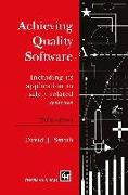 Achieving Quality Software: Including Its Application to Safety-Related Systems