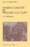 Human Cancer in Primary Culture: A Handbook
