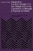 Integrating Eastern Europe Into the Global Economy:: Convertibility Through a Payments Union