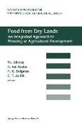 Food from Dry Lands: An Integrated Approach to Planning of Agricultural Development