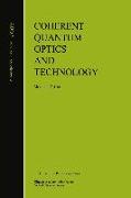 Coherent Quantum Optics and Technology