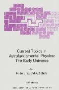 Current Topics in Astrofundamental Physics: The Early Universe