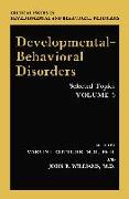 Developmental-Behavioral Disorders: Selected Topics Volume 3
