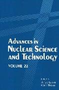 Advances in Nuclear Science and Technology: Volume 22