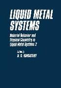Liquid Metal Systems