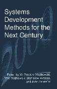 Systems Development Methods for the Next Century