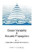 Ocean Variability & Acoustic Propagation