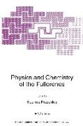Physics and Chemistry of the Fullerenes