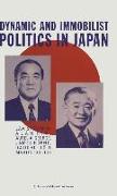 Dynamic and Immobilist Politics in Japan