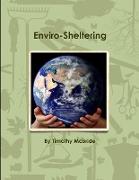 Enviro-Sheltering