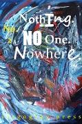 Nothing. No One. Nowhere No. 2