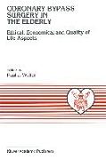Coronary Bypass Surgery in the Elderly: Ethical, Economical and Quality of Life Aspects