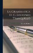 La Grammatica di C. Svetonio Tranquillo