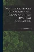 Immunity, Methods of Diagnosis and Therapy and Their Practical Application