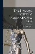 The Binding Force of International Law