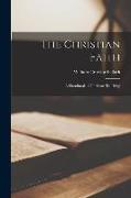 The Christian Faith, a Handbook of Christian Teaching