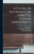 A Course in Mathematical Analysis, Volume 2, Part 1