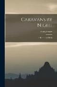 Caravans by Night: A Romance of India