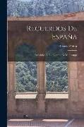 Recuerdos De España: Precedidos De La Bohemia De Mi Tiempo